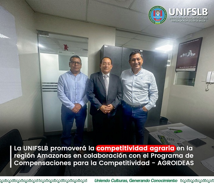 La UNIFSLB promoverá la competitividad agraria en la región Amazonas, en colaboración con el Programa de Compensaciones para la Competitividad - AGROIDEAS